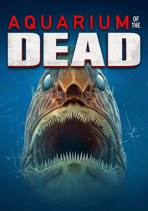 Aquarium of the Dead                สวนน้ำซอมบี้                2021
