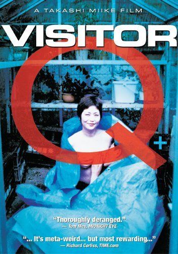 Visitor Q                ครอบครัวโรคจิต                2001