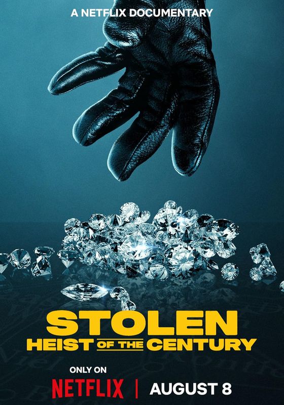 Stolen: Heist of the Century                ปล้นสะท้านโลก คดีเด็ดแห่งศตวรรษ                2025